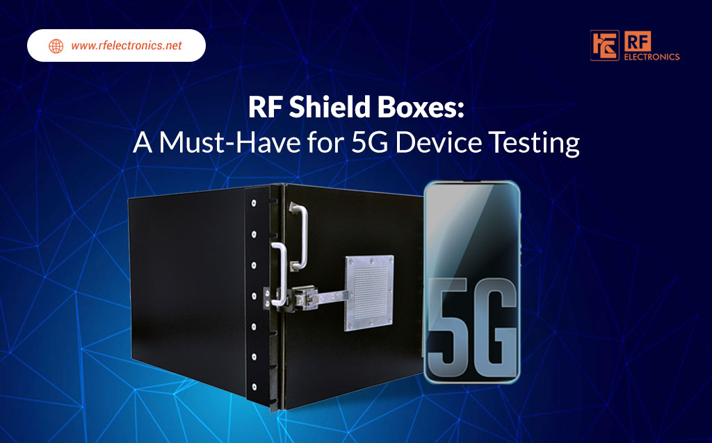 The Vital Role of RF Shield Boxes