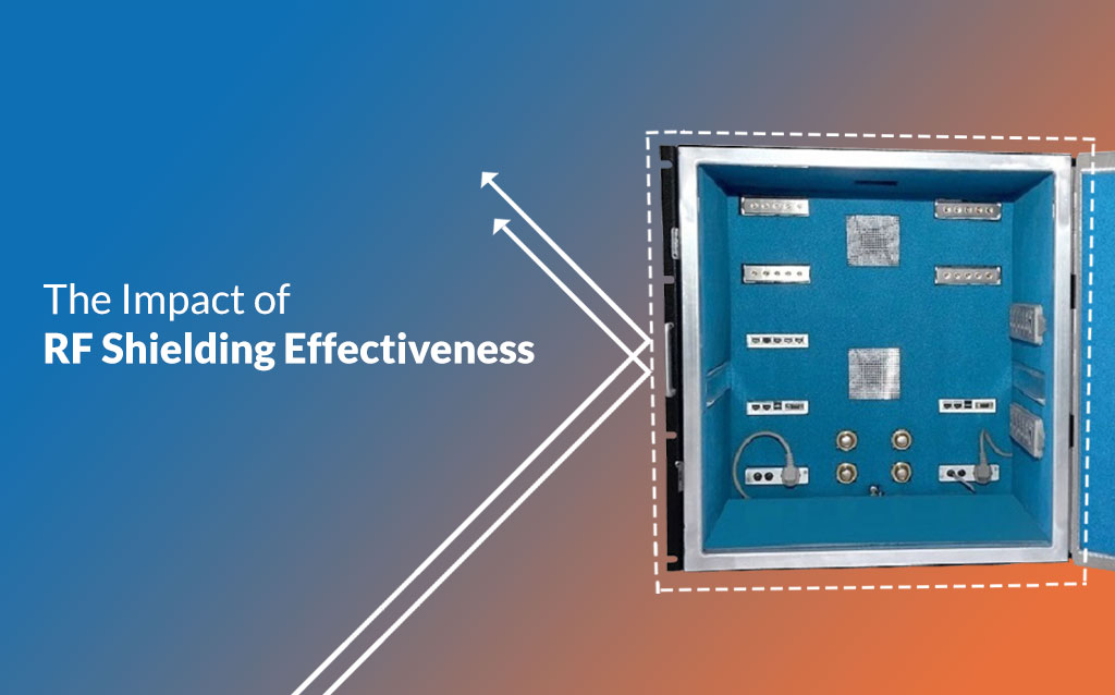 The Impact of RF Shielding Effectiveness